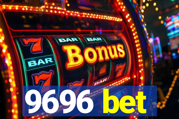 9696 bet